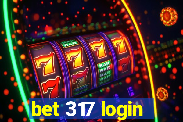 bet 317 login